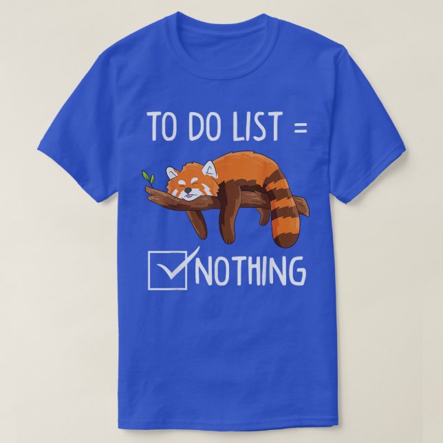 Funny Lazy Red Panda To do list1 T-Shirt (Design vorne)
