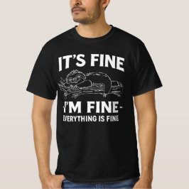 Funny Lazy Sloth - It's Fine I'm Fine Everything T-Shirt