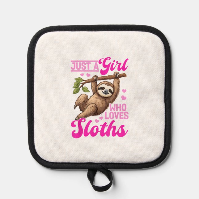 Funny Lazy Sloth Just a Girl Who Loves Sloths T-Sh Topflappen (Vorderseite)