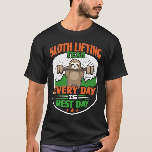 Funny Lazy Sloth Lifting Team  Every day is rest d T-Shirt (Vorderseite)