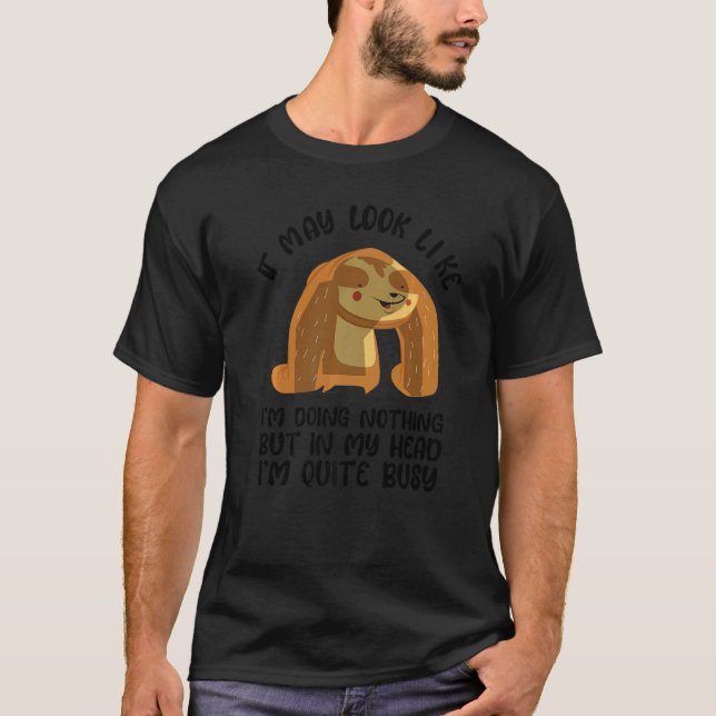 Funny Lazy Sloth People Sarcasm Sarcastic Saying M T-Shirt (Vorderseite)