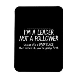 FUNNY LEADER FOLLOWER QUOTE EXPRESSIONS SPASS LAUG MAGNET