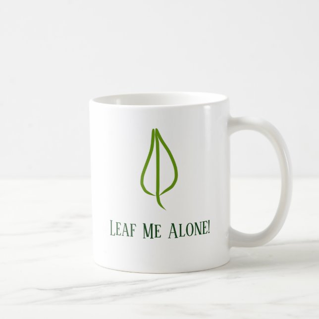 Funny "Leaf me allein!" Tasse (Rechts)