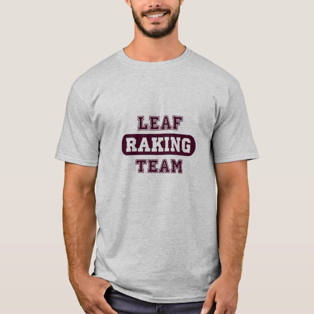 Funny Leaf Raking T - Shirt (Vorderseite)