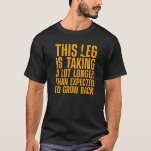 Funny Leg Amputierte Design für Männer Frauenamput T-Shirt