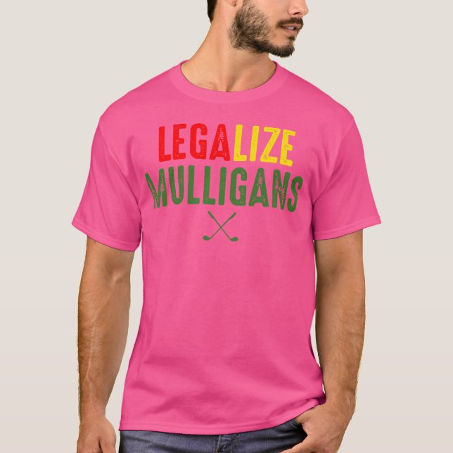 Funny Legalize Mulligans Golf T-Shirt (Vorderseite)