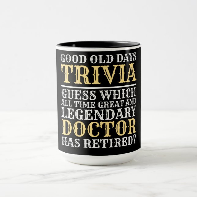 Funny Legendary Doctor Retirement  Tasse (Zentrum)