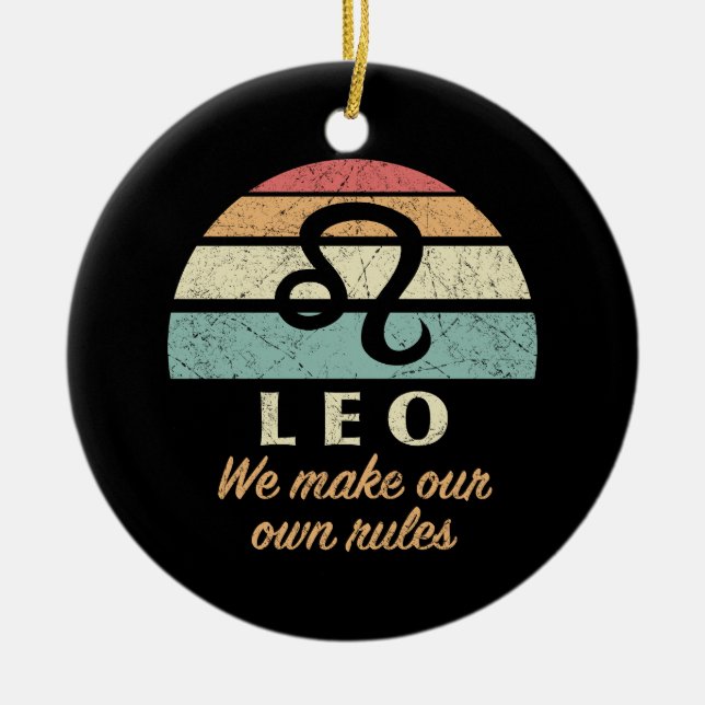 Funny Leo Zodiac Rules Keramik Ornament (Vorne)