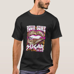 Funny Leopard Hot Pink Lippen Pour some Sugar T-Shirt