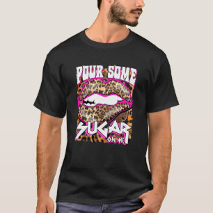 Funny Leopard Hot Pink pour etwas Zucker auf mich  T-Shirt