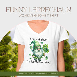 Funny Leprechaun Gnome T - Shirt