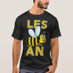 Funny Lesbian Bee Les bee a LGBT Gift T-Shirt