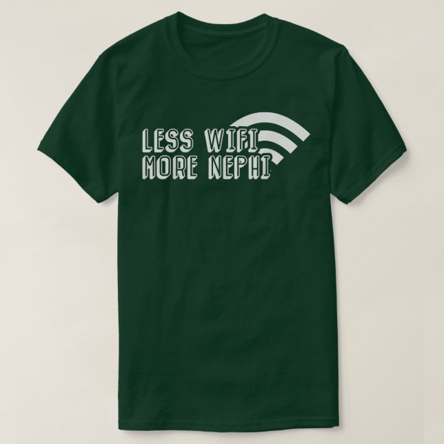 Funny less Wifi Mehr Nephi Missionar Mormon LDS H T-Shirt (Design vorne)