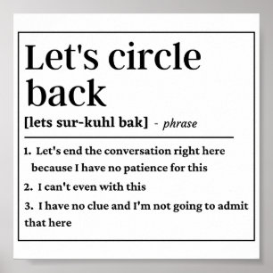 Funny Let's circle back definition Poster