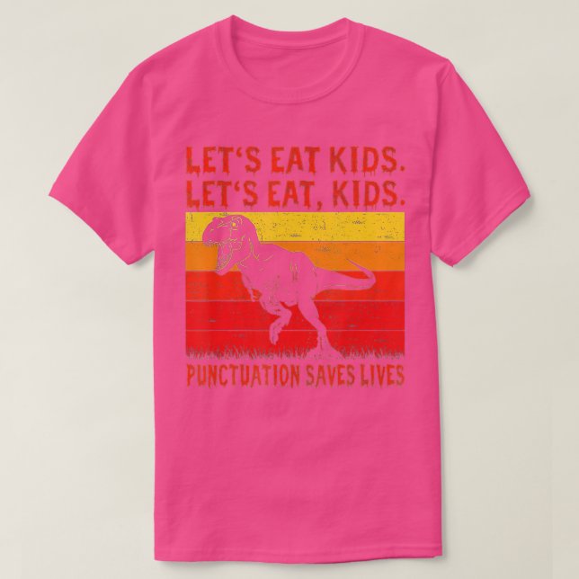 Funny Let's essen Kids Punctuation Rette Lives Gra T-Shirt (Design vorne)