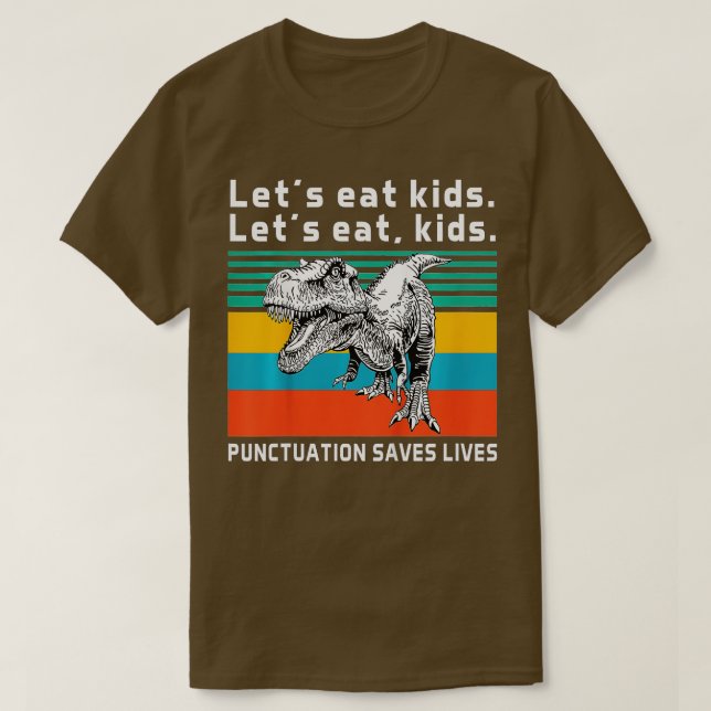 Funny Let's essen Kids Punctuation Rette Lives Gra T-Shirt (Design vorne)