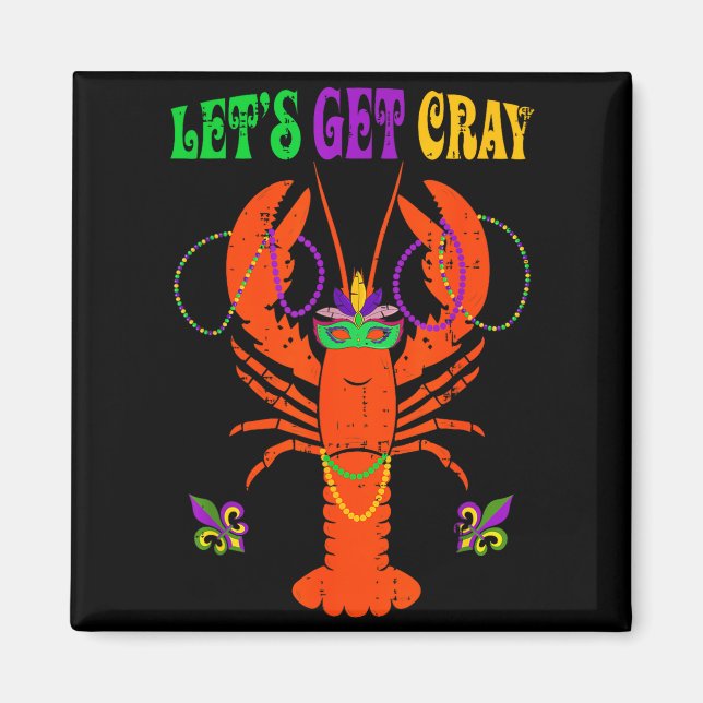 Funny Lets Get Cray Crawfish - New Orleans Funny M Magnet (Vorne)