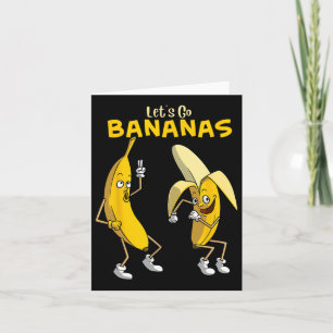 Funny Let's Go Bananas Geschenk Kinder Jungs Mädch Karte