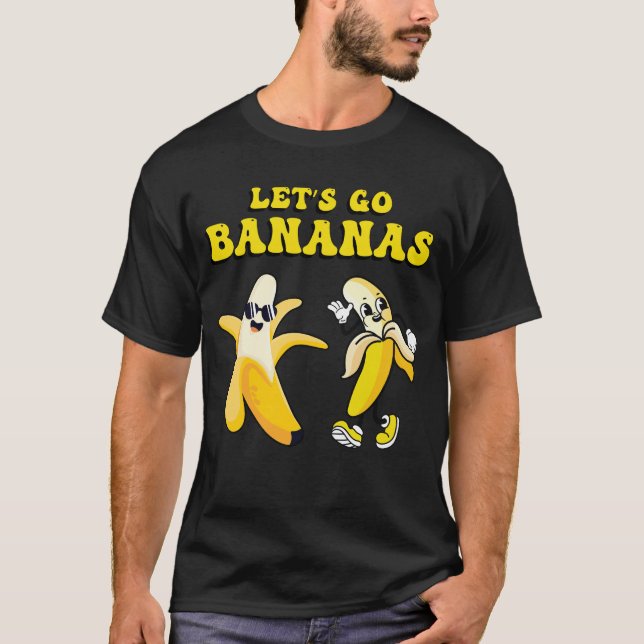Funny Let's Go Bananen Niedliche Banane T-Shirt (Vorderseite)