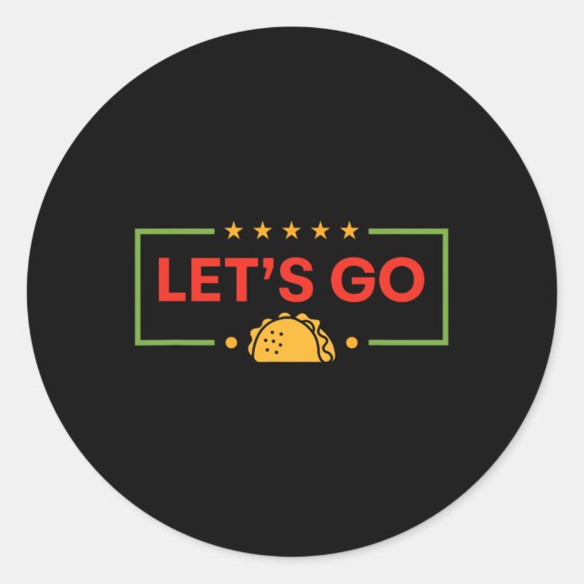 Funny Let's Go Taco 10 Runder Aufkleber (Vorderseite)
