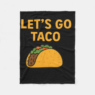 Funny Let's Go Taco 11 Fleecedecke