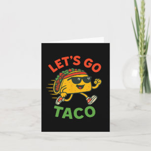 Funny Let's Go Taco 13 Karte