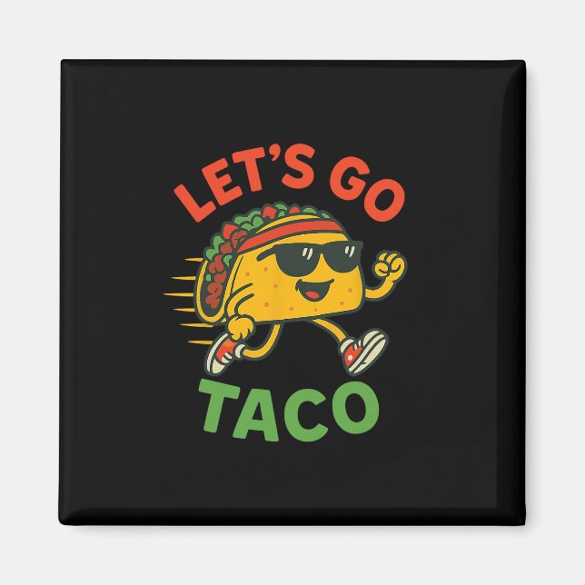 Funny Let's Go Taco 13 Magnet (Vorne)