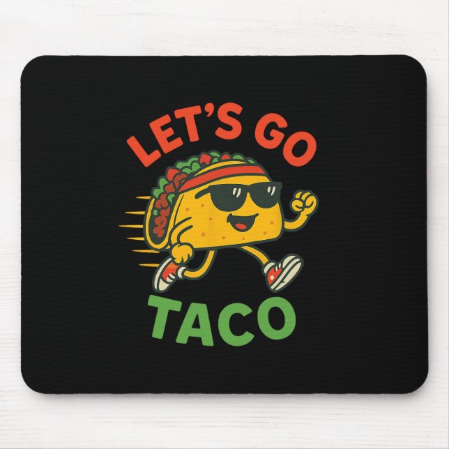 Funny Let's Go Taco 13 Mousepad (Vorne)