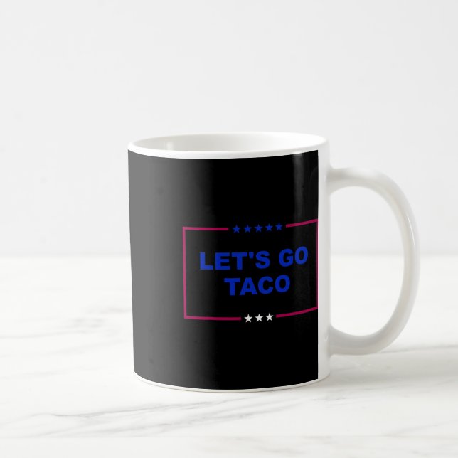 Funny Let's Go Taco 18 Kaffeetasse (Rechts)