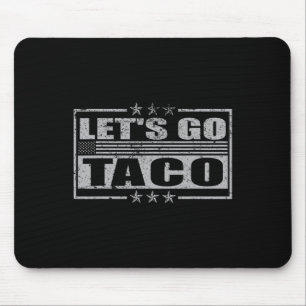 Funny Let's Go Taco 25 Mousepad