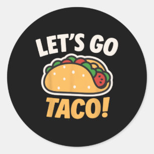 Funny Let's Go Taco 31 Runder Aufkleber
