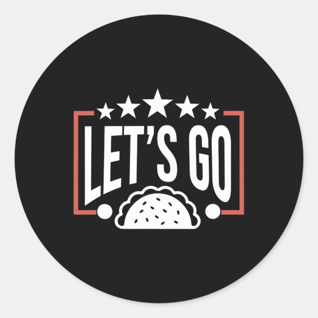 Funny Let's Go Taco 46 Runder Aufkleber (Vorderseite)