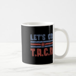 Funny Let's Go Taco 55 Kaffeetasse