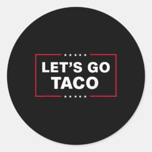 Funny Let's Go Taco 57 Runder Aufkleber