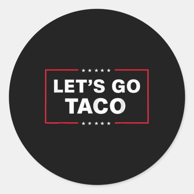 Funny Let's Go Taco 6 Runder Aufkleber (Vorderseite)