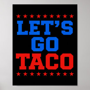 Funny Let's Go Taco Design Poster