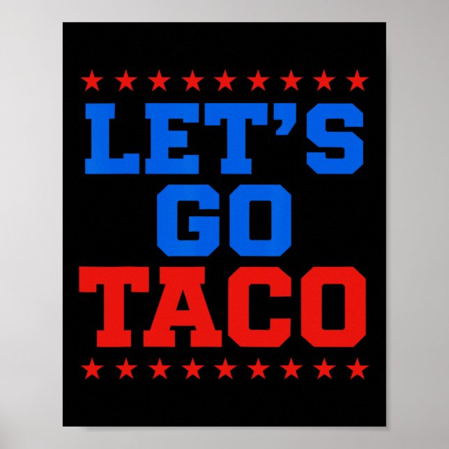 Funny Let's Go Taco Design Poster (Vorne)