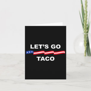 Funny Let's Go Taco immer Hühner draußen 1 Karte