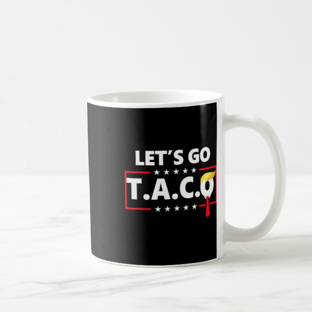 Funny Let's Go Taco Kaffeetasse (Rechts)