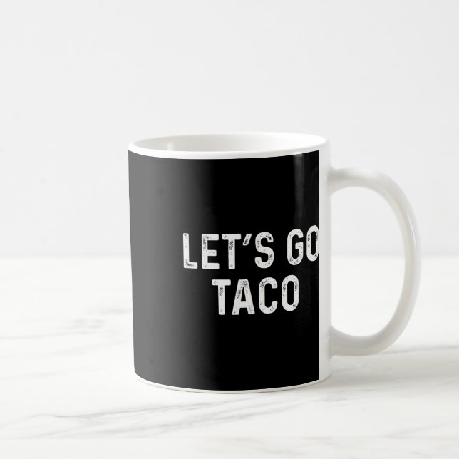 Funny Let's Go Taco - Lasse Go Taco Kaffeetasse (Rechts)
