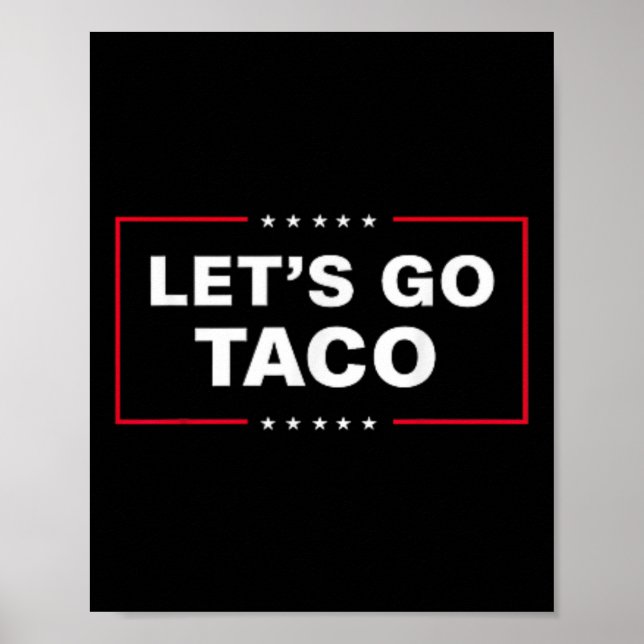 Funny Let's Go Taco &# Poster (Vorne)