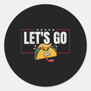 Funny Let's Go Taco &#; Runder Aufkleber