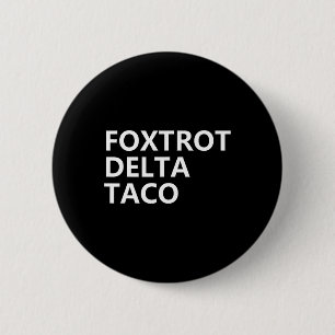 Funny Let's Go Taco Shirt Foxtrot Delta Taco 2 Button
