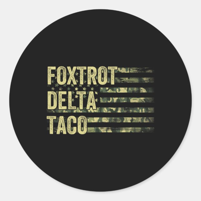 Funny Let's Go Taco Shirt Foxtrot Delta Taco 6 Runder Aufkleber (Vorderseite)