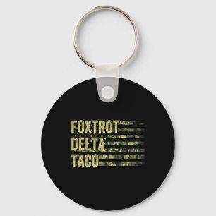 Funny Let's Go Taco Shirt Foxtrot Delta Taco 6 Schlüsselanhänger