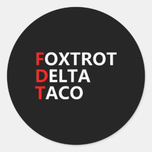Funny Let's Go Taco Shirt Foxtrot Delta Taco Runder Aufkleber