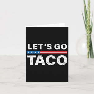 Funny Let's Go Taco Shirt Lass uns Taco gehen. Karte