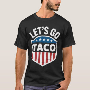 Funny Let's Go Taco Shirt Lass uns Taco Männer Fra