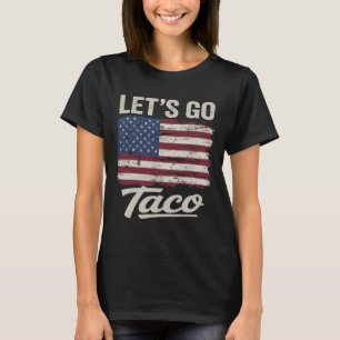 Funny Let's Go Taco Shirt Lass uns Taco Männer Fra