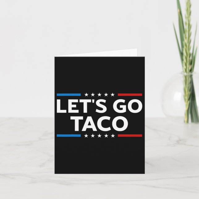 Funny Let's Go Taco Trump immer Hühner draußen Män Karte (Vorderseite)